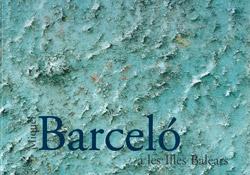 Imagen Miquel Barceló a les Illes Balears